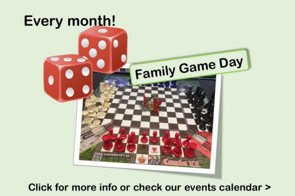 Family Game Day every month. Click for more information.